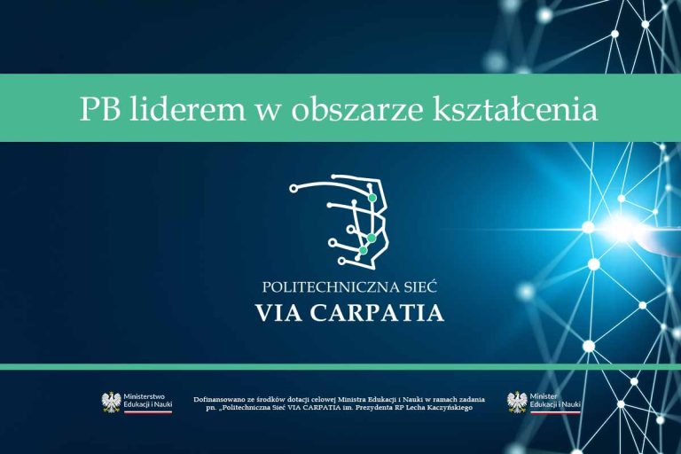 Politechnika Białostocka liderem obszaru kształcenia - Politechniczna Sieć VIA CARPATIA