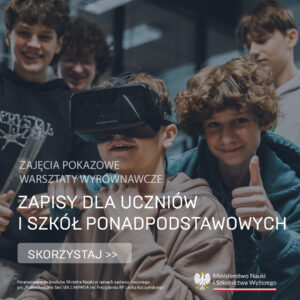 Zapraszamy do zapisów na wyjątkowe zajęcia i warsztaty dla uczniów szkół ponadpodstawowych!