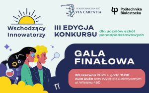 Konkurs „Wschodzący Innowatorzy”. Zaproszenie na galę finałową