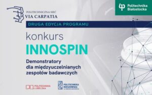 Konkurs INNOSPIN EDYCJA 2026 – demonstratory dla międzyuczelnianych zespołów badawczych w ramach Politechnicznej Sieci VIA CARPATIA
