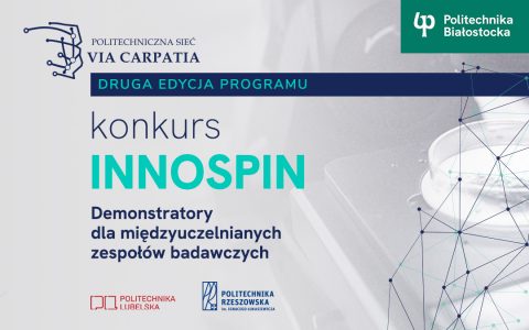 Konkurs INNOSPIN EDYCJA 2026 – demonstratory dla międzyuczelnianych zespołów badawczych w ramach Politechnicznej Sieci VIA CARPATIA
