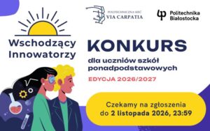 Czekamy na zgłoszenia uczniów do Konkursu Wschodzący Innowatorzy 2026/2027